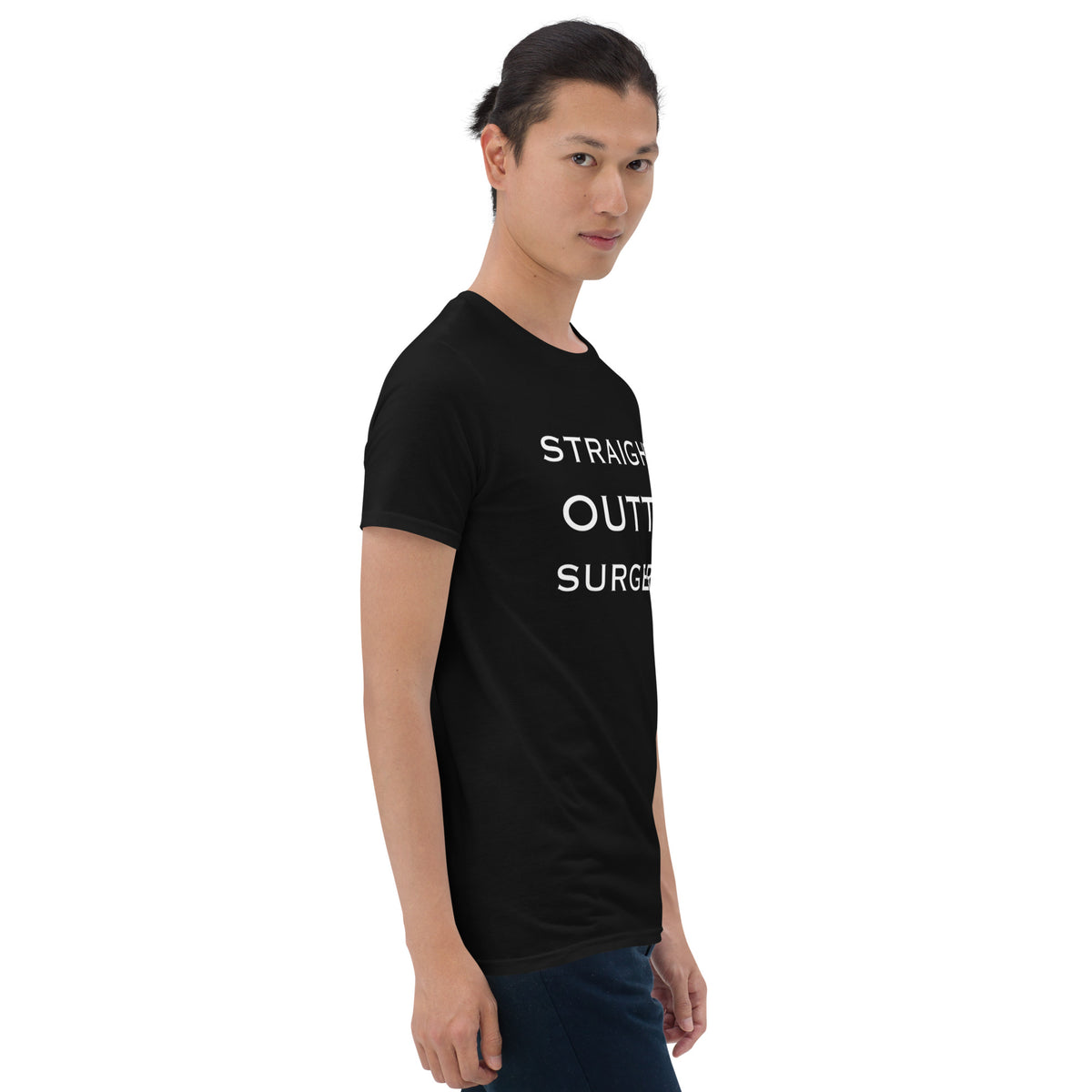 &quot;Straight Outta Surgery&quot; Short-Sleeve Unisex T-Shirt