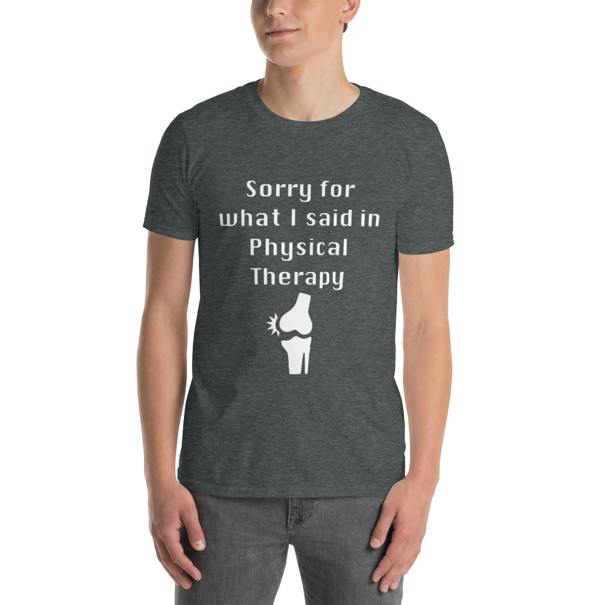 &quot;Sorry for What I Said in Physical Therapy&quot; Short-Sleeve Unisex T-Shirt