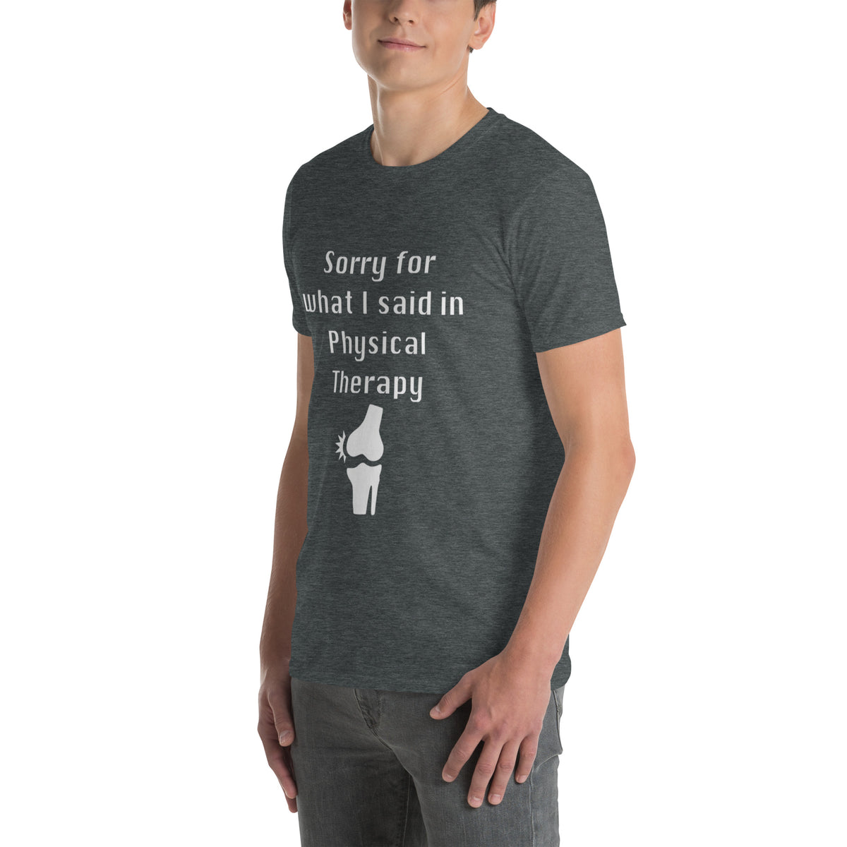 &quot;Sorry for What I Said in Physical Therapy&quot; Short-Sleeve Unisex T-Shirt