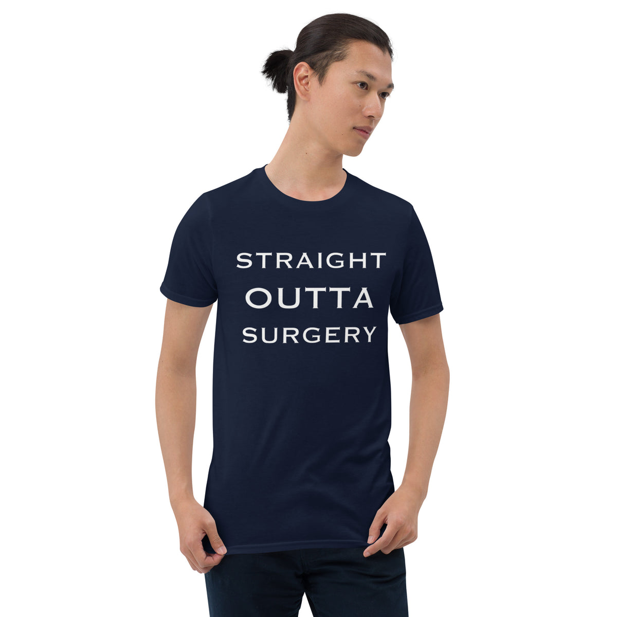 &quot;Straight Outta Surgery&quot; Short-Sleeve Unisex T-Shirt