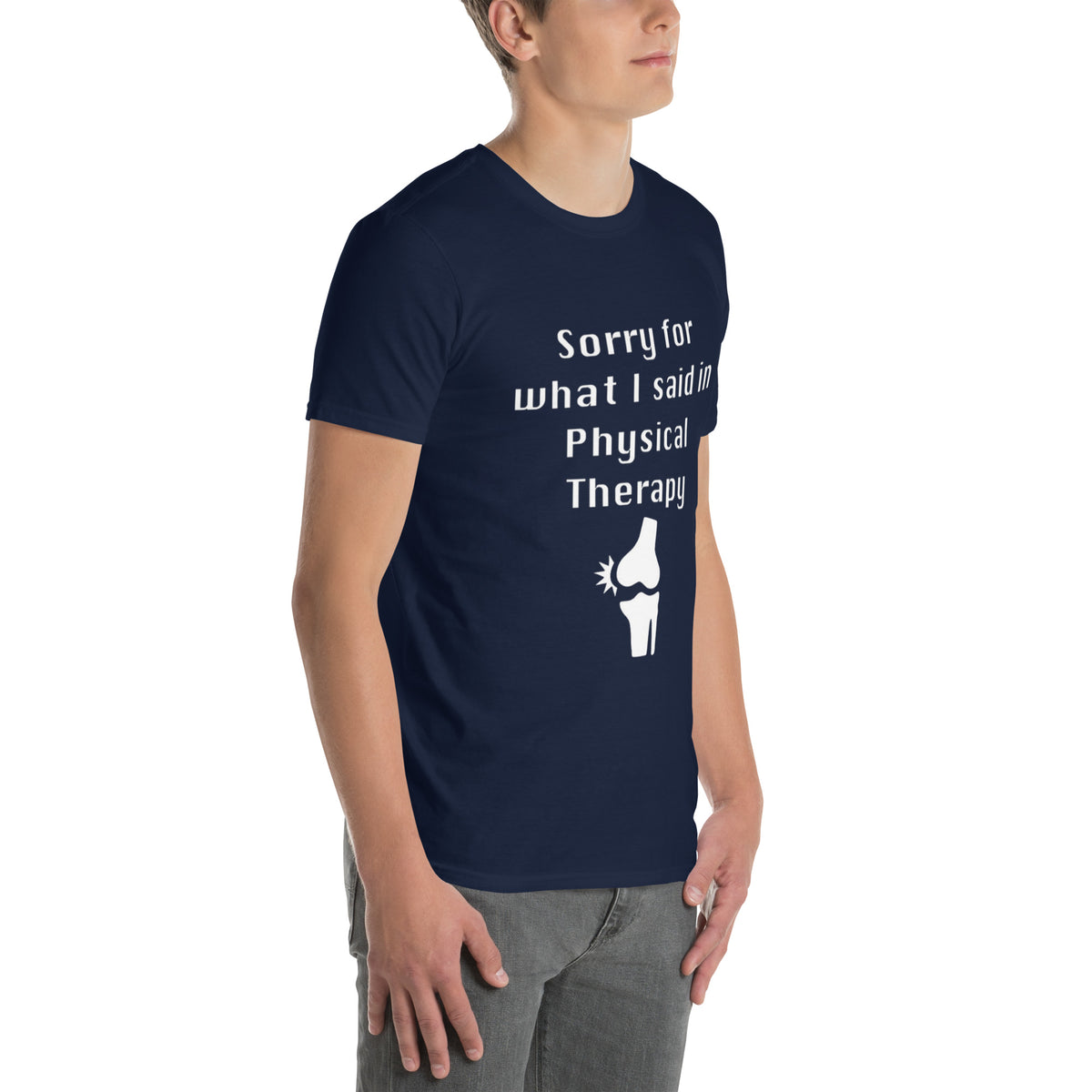 &quot;Sorry for What I Said in Physical Therapy&quot; Short-Sleeve Unisex T-Shirt